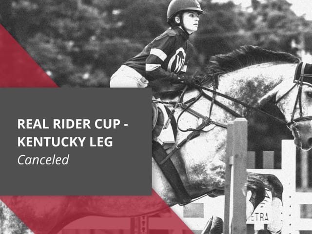 Real Rider Cup - Kentucky Leg Canceled